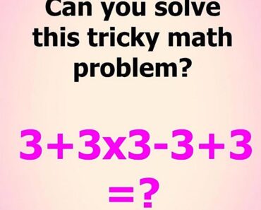 Many people get it wrong: Can you solve this tricky math problem?